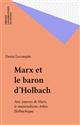 Marx et le baron d'Holbach : Aux sources de Marx : le matérialisme athée holbachique