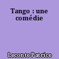 Tango : une comédie