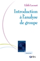 Introduction à l'analyse de groupe : rencontre psychanalytique de l'individuel et du social