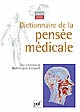 Dictionnaire de la pensée médicale