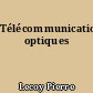 Télécommunications optiques