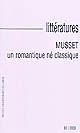 Musset : un romantique né classique