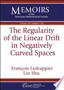 The regularity of the linear drift in negatively curved spaces