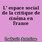 L' espace social de la critique de cinéma en France