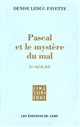 Pascal et le mystère du mal : la clef de Job