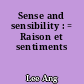 Sense and sensibility : = Raison et sentiments