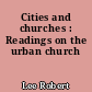 Cities and churches : Readings on the urban church