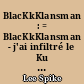 BlacKkKlansman : = BlacKkKlansman - j'ai infiltré le Ku Klux Klan