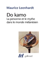 Do kamo : la personne et le mythe dans le monde mélanésien