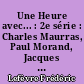 Une Heure avec... : 2e série : Charles Maurras, Paul Morand, Jacques Maritain ... [etc.]