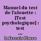 Manuel du test de l'alouette : [Test psychologique] : test d'analyse de la lecture et de la dyslexie