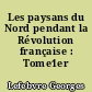 Les paysans du Nord pendant la Révolution française : Tome1er