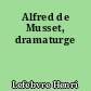Alfred de Musset, dramaturge