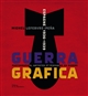Guerra gráfica : [Espagne, 1936-1939, photographes, artistes et écrivains en guerre]