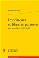 Imprimeurs et libraires parisiens : sous surveillance, 1814-1848