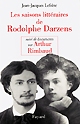 Les saisons littéraires de Rodolphe Darzens : suivi de Documents sur Arthur Rimbaud