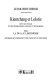 Kientchang et Lolotie : récit de voyage, étude géographique, sociale et économique...