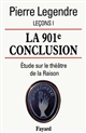 La 901e conclusion : étude sur le théâtre de la raison