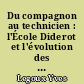 Du compagnon au technicien : l'École Diderot et l'évolution des qualifications, 1873-1972, sociologie de l'enseignement technique français