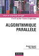 Algorithmique parallèle : cours et exercices corrigés
