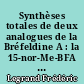 Synthèses totales de deux analogues de la Bréfeldine A : la 15-nor-Me-BFA et la 4-epi-15-nor-Me-BFA