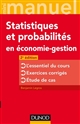 Statistiques et probabilités en économie-gestion : l'essentiel du cours, exercices corrigés, étude de cas
