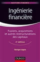 Ingénierie financière : fusions, acquisitions et autres restructurations des capitaux