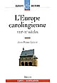 L'Europe carolingienne : VIIIe-Xe siècles