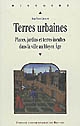 Terres urbaines : places, jardins et terres incultes dans la ville au Moyen Âge