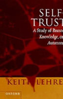Self trust : a study of reason, knowledge, and autonomy