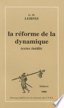 La réforme de la dynamique : "De corporum concursu" (1678) et autres textes inédits