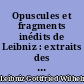 Opuscules et fragments inédits de Leibniz : extraits des manuscrits de la Bibliothèque royale de Hanovre