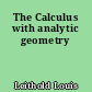 The Calculus with analytic geometry