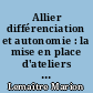 Allier différenciation et autonomie : la mise en place d'ateliers en CE1