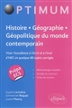 Histoire, géographie et géopolitique du monde contemporain : viser l'excellence à l'écrit et à l'oral en quelque 80 sujets corrigés