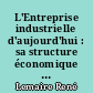 L'Entreprise industrielle d'aujourd'hui : sa structure économique : Cours professé à la Semaine sociale de Besançon (1929)