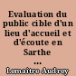 Evaluation du public cible d'un lieu d'accueil et d'écoute en Sarthe : enquête auprès de la population allonnaise