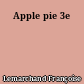 Apple pie 3e