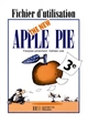 The new apple pie : 3e : fichier d'utilisation