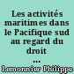Les activités maritimes dans le Pacifique sud au regard du droit applicable en Polynésie française