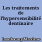 Les traitements de l'hypersensibilité dentinaire