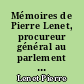 Mémoires de Pierre Lenet, procureur général au parlement de Dijon, et conseiller d'Etat : 1