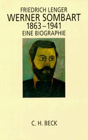 Werner Sombart : 1863-1941 : eine Biographie
