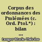Corpus des ordonnances des Ptolémées (c. Ord. Ptol.*) : bilan des additions et corrections (1964-1988) : compléments à la bibliographie