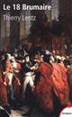 Le 18 Brumaire : les coups d'État de Napoléon Bonaparte : novembre-décembre 1799
