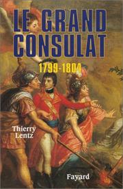 Le grand Consulat : 1799-1804