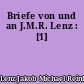 Briefe von und an J.M.R. Lenz : [1]