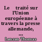 Le 	traité sur l'Union européenne à travers la presse allemande, britannique et française : une étude triangulaire
