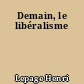Demain, le libéralisme