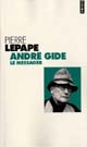 André Gide, le messager : biographie